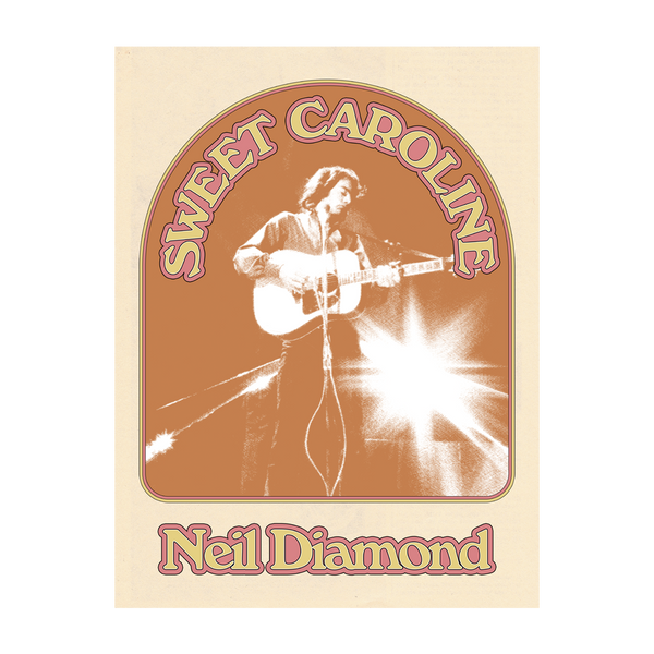 Sweet Caroline Poster Neil Diamond Official Store