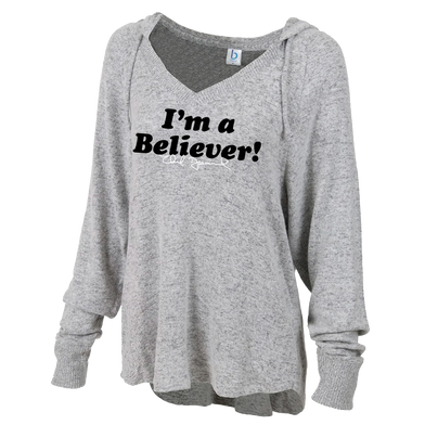 I'm A Believer Ladies Sweatshirt