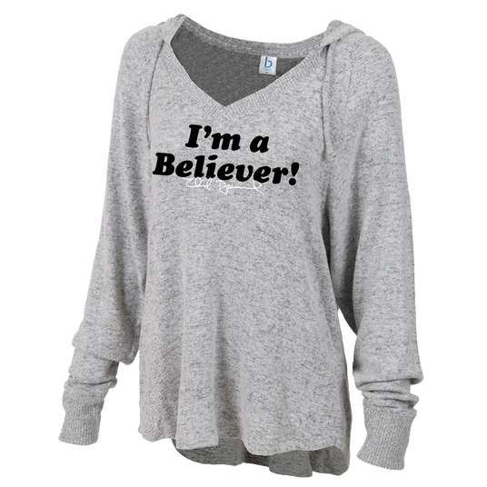 I'm A Believer Ladies Sweatshirt