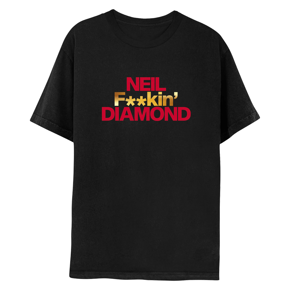 NEIL F**kin' DIAMOND T-Shirt