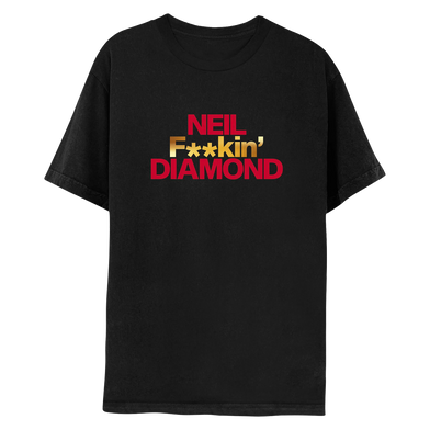 NEIL F**kin' DIAMOND T-Shirt